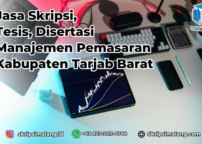 Jasa Disertasi Manajemen Pemasaran Kabupaten Tanjab Barat